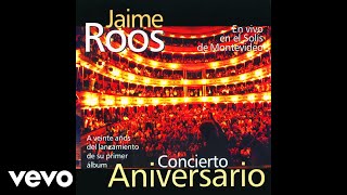 Video thumbnail of "Jaime Roos - Nadie Me Dijo Nada (En Vivo) (Official Audio)"