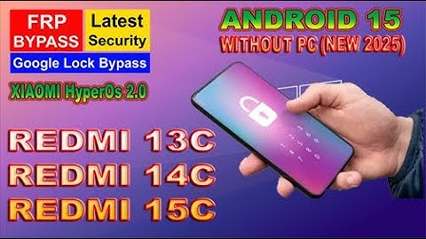 Xiaomi Redmi 13C/14C/15C Frp Bypass - Unlock Android 15 (HyperOs 2.0) Without PC - Share Not Working