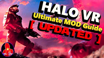 Halo VR - [ How to Install ] - Tutorials and Guides ( UPDATED )