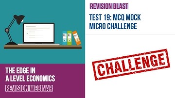 Test 19: A Level Economics: MCQ Revision on Microeconomics