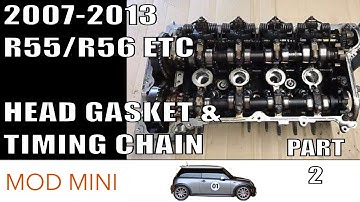 How to Replace Head Gasket & Timing Chain - 2007-2013 R56 MINI Cooper non-S Part 2