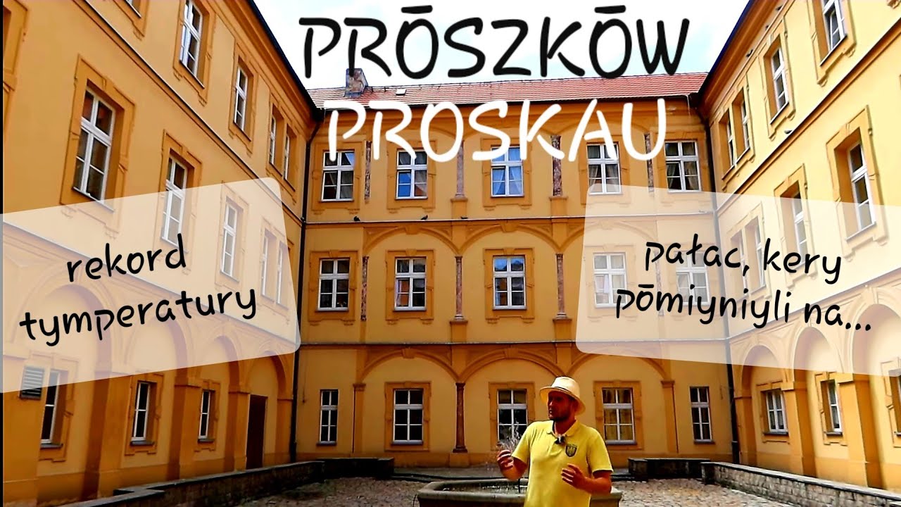 PRŌSZKŌW/PROSKAU - nojwiynkszŏ hica we historyji. Rajzy Gōrny Ślōnsk 