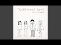 Telephone Love