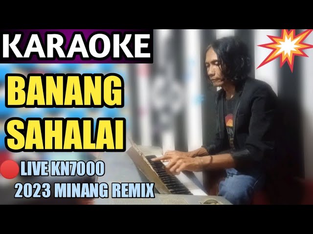 Banang Sahalai | KARAOKE Minang Remix Populer - Versi Live 2023 class=