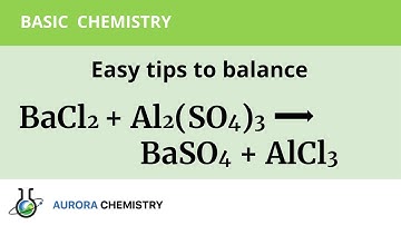Easy tips to balance BaCl2 + Al2(SO4)3 = BaSO4 + AlCl3