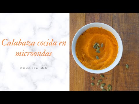 Video: Cómo Cocinar En El Microondas Una Calabaza Dulce Al Vapor