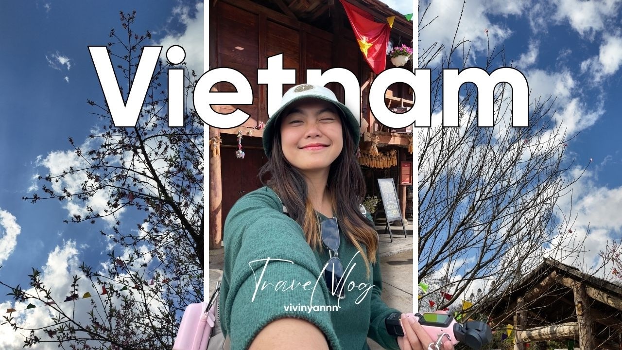 TRAVEL VLOG FIRST TIME KE VIETNAM