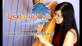 City of Flickering Destruction - Legend of Mana Harp Cover/Arrangement