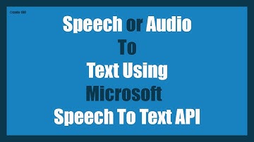 Speech from Microphone or Audio to Text Using Microsoft Speech to Text API