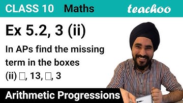 Ex 5.2, 3 (ii) - Find missing terms in boxes - _, 13, _ , 3 - AP Class 10 - Teachoo
