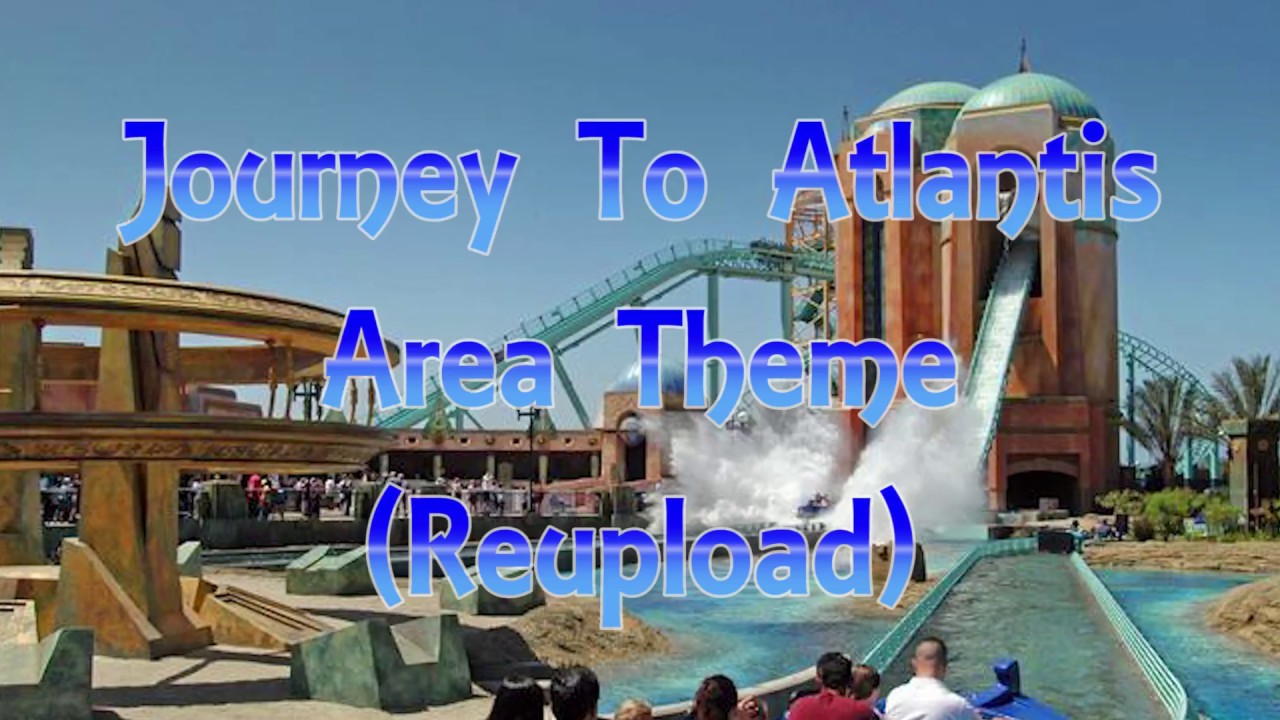 Journey to Atlantis (SeaWorld San Diego) - Area Music