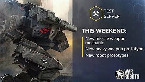 War Robots - Test Server 2.9.0(Android)