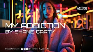 Shane Carty - My Addiction