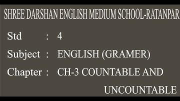 STD-4| ENG.(GRAMMER)| CHE-3|  COUNTABLE AND UNCOUNTABLE |darshanschool Ratanpar
