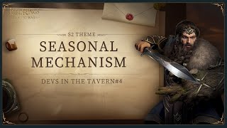 Devs in the Tavern #04 | Seasonal Mechanism | The Lord of the Rings: Rise to War