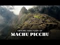 The Reality Of The Historic Sanctuary of Machu Picchu | Peru