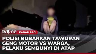 Download lagu Suasana Mencekam saat Aparat Bubarkan Tawuran Geng Motor VS Warga | Kabar Pagi tvOne