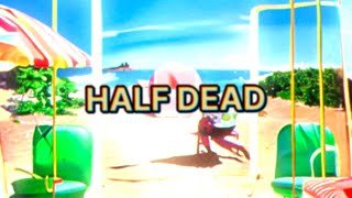 *repeat repeat - Half Dead [Official Audio]