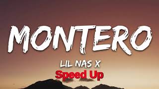 Lil Nas X - MONTERO (Call Me By Your Name) (Speed Up / Fast / Nightcore)