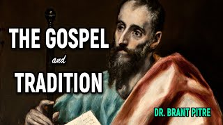 The Gospel and Tradition