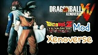 Dragon Ball Z Tenkaichi Tag Team Mod Dragon Ball Xenoverse by Modder Kaneki TTT