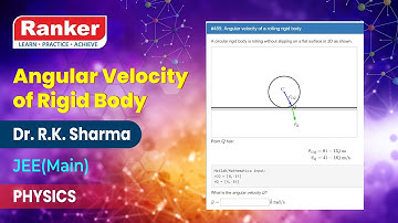 Rotational Kinematics | Angular Velocity of Rigid Body | Physics | R. K. Sharma | Rankers Learning