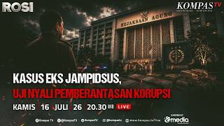 LIVE - Kasus Eks Jampidsus, Uji Nyali Pemberantasan Korupsi | ROSI