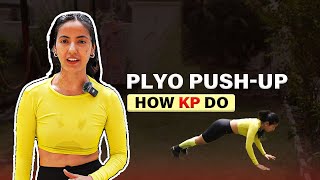 HOW TO DO PLYO PUSHUP?