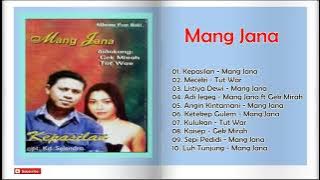 Mang Jana Full Album Feat Gek Mirah • Lagu Bali Full Album • Lagu Bali Lawas Populer