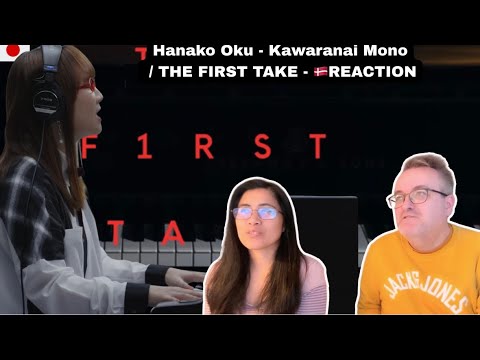 Hanako Oku - Kawaranai Mono / THE FIRST TAKE - REACTION