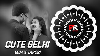 CUTE GELHI - EDM x TAPORI MIX || DJ RJ BHADRAK x DJ BIKASH x PK REMIX 