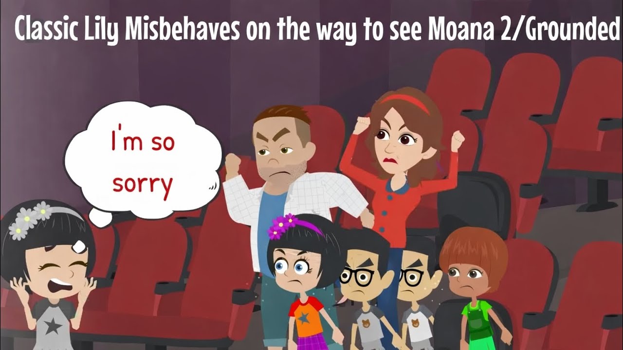 Classic Lily misbehaves on the way to see Moana 2/Grounded 