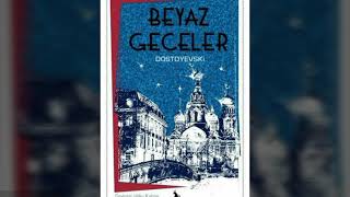 Dostoyevski BEYAZ GECELER