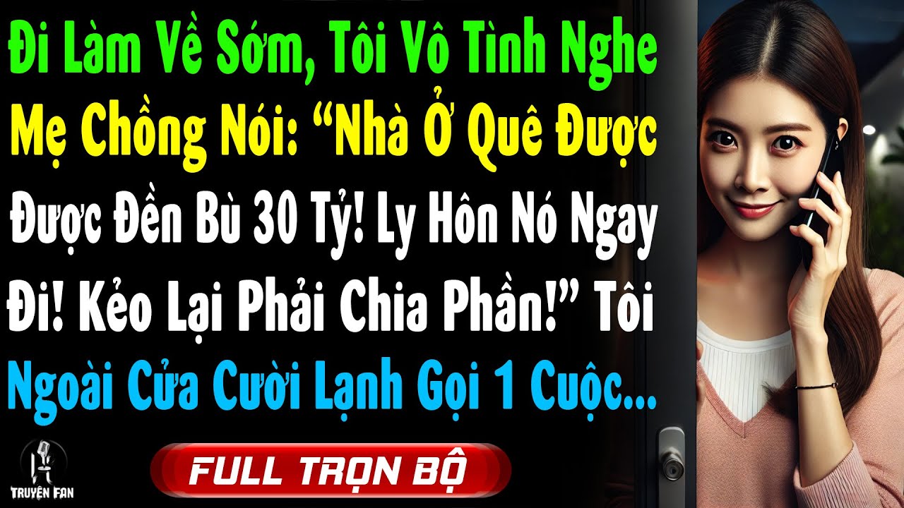 Đi Làm Về Sớm, Tôi Vô Tình Nghe Mẹ Chồng Nói: “Nhà Ở Quê Được Đền Bù 30 Tỷ, Mày Ly Hôn Nó Ngay Đi!