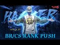 BR/CS RANK PUSH