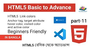 HTML5 Link Colors Tutorial Part-11 | Anchor States, Hover Effects and Styling Links | Bangla