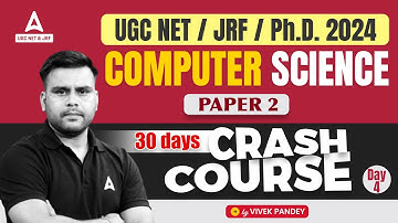 UGC NET Computer Science Crash Course #4 | Computer Science By Vivek Pandey