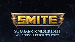 SMITE - 4.16 Console Patch Overview - Summer Knockout
