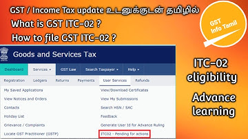 How to file ITC 02 in GST | How to file itc-02 in Tamil | GST ITC Form  | Tamil | @GSTInfoTamil