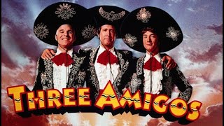 Three Amigos! 1986 (Chevy Chase, Steve Martin, Martin Short)