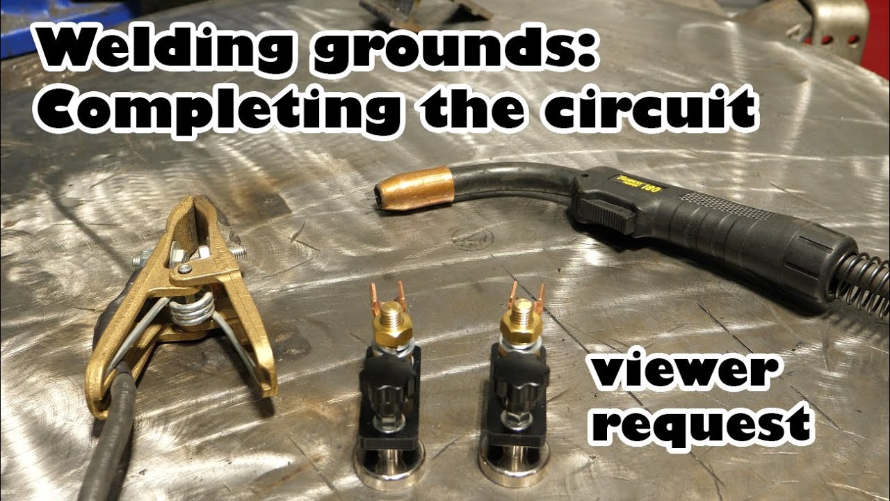 Welder grounds, everything you wanted to know