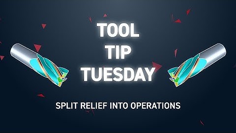 Tool Tip Tuesday 256 - Split Relief into Operations