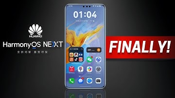 Huawei Harmony OS Next - FINALLY!