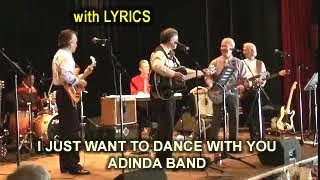 I JUST WANT TO DANCE WITH YOU - ADINDA BAND  (lyrics)