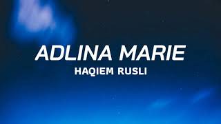 Adlina Marie - Haqiem Rusli (Lyric)