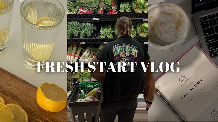 FRESH START VLOG | building healthy habits, HUGE g...