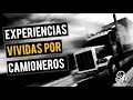 EXPERIENCIAS DE UN CAMIONERO (HISTORIAS DE TERROR)