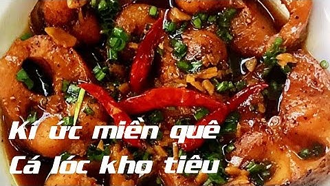 Bữa cơm chiều cá lóc kho tiêu, canh bí đỏ với rau trộn/ Ẩm thực Làng quê