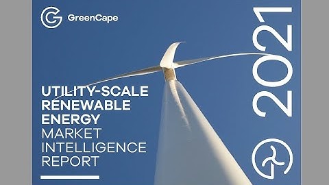 Utility-scale Renewable Energy 2021 Market Intelligence Report Opportunities
