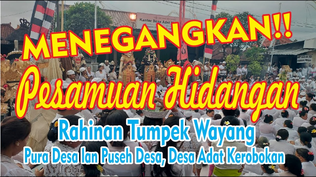 Napak Pertiwi, Pesamuan Hidangan, TUMPEK WAYANG Pura Desa lan Puseh Desa Adat Kerobokan